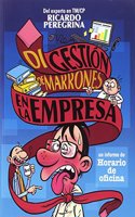 Digestion de marrones en la empresa: Historias de Horario de oficina (Spanish Edition)