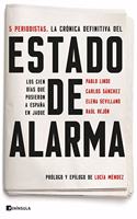 Estado de alarma: Los cien dias que pusieron a Espana en jaque