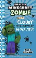 Diary Of A Minecraft Zombie #14: Cloudy With A Chance Of Apocalypse