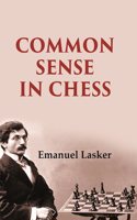 Common Sense in Chess [Hardcover]