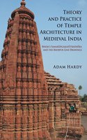 Theory & Practice of Temple Architecture in Medieval India:: Bhoja's Samaranganasutradhara & The Bhojpur Line Drawings