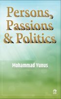 Persons, Passions & Politics