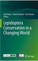 Lepidoptera Conservation in a Changing World