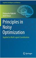 Principles in Noisy Optimization