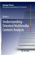Understanding-Oriented Multimedia Content Analysis: (Springer Theses)
