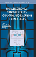 Nanoelectronics, Nanophotonics, Quantum and Emerging Technologies