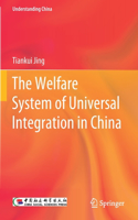The Welfare System of Universal Integration in China