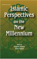 Islamic Perspectives on the New Millennium