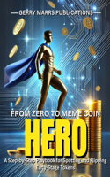 From Zero to Meme Coin Hero: A Step-by-Step Playbook for Spotting and Flipping Early-Stage Tokens