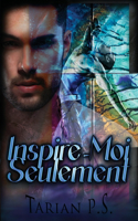 Inspire-Moi Seulement