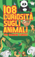 108 Curiosità sugli Animali