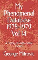 My Phenomenal Database 1978-1979 Vol 14: A History of Phenomenal Events