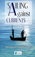 Sailing Against Currents