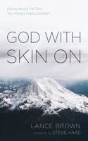 God with Skin on