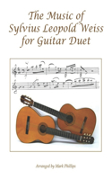 Music of Sylvius Leopold Weiss for Guitar Duet