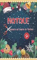 Natale Impara ad Usare le Forbici: Libro di Attività per Bambini 3-6 anni