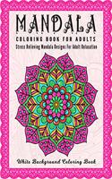 Mandala Coloring Book For Adults