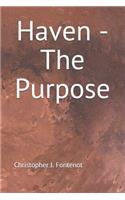 Haven - The Purpose
