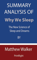 Summary Analysis Of Why We Sleep