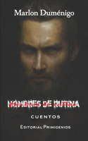 Hombres de rutina