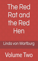 The Red Rat and the Red Hen: Volume Two(2 Tales of the Red Rat and the Red Hen)