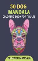 50 Dog Mandala Coloring Book For Adults