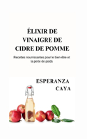 Élixir de Vinaigre de Cidre de Pomme