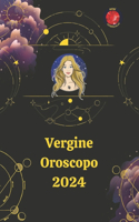 Vergine Oroscopo 2024