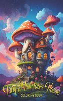 Fairy Mushroom House Coloring Book