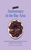 Vegan Anniversary in the Bay Area