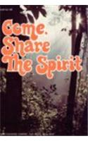 Come Share the Spirit