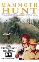 Mammoth Hunt: In Search of the Giant Elephants of Nepal