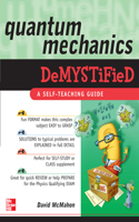 Quantum Mechanics Demystified