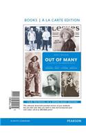 Out of Many: A History of the American People, Volume 2, Books a la Carte Edition Plus Revel -- Access Card Package