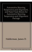 Automotive Steering, Suspension and Alignment, and Natef Task Sheets for Automotive Steering, Suspension and Alignment Package