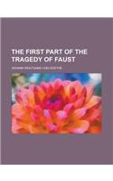 The First Part of the Tragedy of Faust