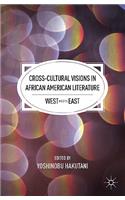 Cross-Cultural Visions in African American Literature