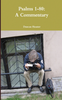 Psalms 1-80: A Commentary
