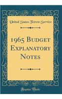 1965 Budget Explanatory Notes (Classic Reprint)