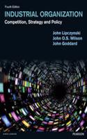 Industrial Organization: Competition, Strategy &amp; Policy