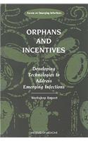 Orphans and Incentives