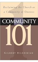 Community 101: Reclaiming the Local Church as Community of Oneness