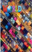 Our World 6: Workbook