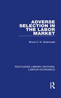 Adverse Selection in the Labor Market