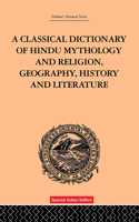 CLASSICAL DICTIONARY OF HINDU MYTHOLOGY