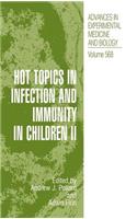 Hot Topics in Infection and Immunity in Children II