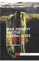 War, Identity and the Liberal State