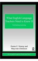 What English Language Teachers Need to Know, Volume II