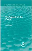 The Tragedy of the Pound (Routledge Revivals)