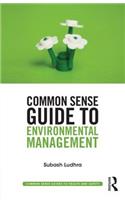 Common Sense Guide to Environmental Management